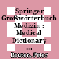 Springer Großwörterbuch Medizin : Medical Dictionary : Deutsch-Englisch, English-German [E-Book] /
