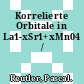 Korrelierte Orbitale in La1-xSr1+xMn04 /