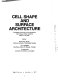 Cell shape and surface architecture : Icn ucla symposium on cell shape and surface architecture : Squaw-Valley, CA, 07.03.76-12.03.76.