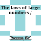 The laws of large numbers /