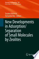New Developments in Adsorption/Separation of Small Molecules by Zeolites [E-Book] /