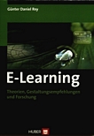 E-Learning : Theorien, Gestaltungsempfehlungen und Forschung /