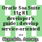 Oracle Soa Suite 11g R1 developer's guide : develop service-oriented architecture solutions with the Oracle SOA suite [E-Book] /