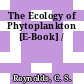 The Ecology of Phytoplankton [E-Book] /