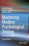 Mastering modern psychological testing : theory and methods /