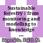 Sustainable forestry : from monitoring and modelling to knowledge management and policy science [E-Book]