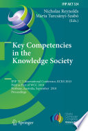 Key Competencies in the Knowledge Society [E-Book] : IFIP TC 3 International Conference, KCKS 2010, Held as Part of WCC 2010, Brisbane, Australia, September 20-23, 2010. Proceedings /
