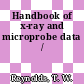 Handbook of x-ray and microprobe data /