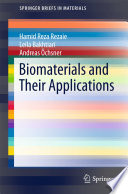 Biomaterials and Their Applications [E-Book] /