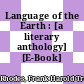 Language of the Earth : [a literary anthology] [E-Book] /