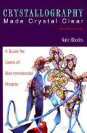 Crystallography made crystal clear : a guide for users of macromolecular models /