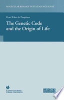 The Genetic Code and the Origin of Life [E-Book] /