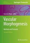Vascular Morphogenesis [E-Book] : Methods and Protocols /