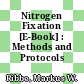Nitrogen Fixation [E-Book] : Methods and Protocols /