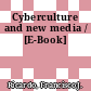 Cyberculture and new media / [E-Book]