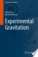 Experimental Gravitation [E-Book] /