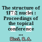 The structure of 1F7/2 nuclei : Proceedings of the topical conference : Legnaro, 15.04.71-21.04.71.