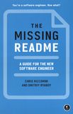 The missing README : a guide for the new software engineer /