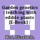 Garden genetics : teaching with edible plants [E-Book] /