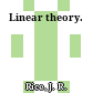 Linear theory.