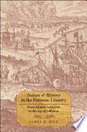 Nature & history in the Potomac country : from hunter-gatherers to the age of Jefferson [E-Book] /