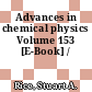 Advances in chemical physics Volume 153 [E-Book] /