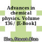 Advances in chemical physics. Volume 136 / [E-Book]