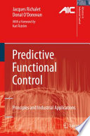 Predictive Functional Control [E-Book] : Principles and Industrial Applications /