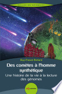 Des Comètes à l'homme Synthétique [E-Book] /