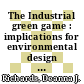 The Industrial green game : implications for environmental design and management [E-Book] /