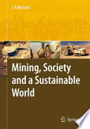 Mining, Society, and a Sustainable World [E-Book] /