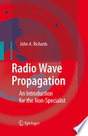 Radio Wave Propagation [E-Book] : An Introduction for the Non-Specialist /