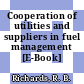 Cooperation of utilities and suppliers in fuel management [E-Book]