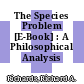 The Species Problem [E-Book] : A Philosophical Analysis /