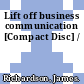 Lift off business communication [Compact Disc] /