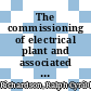 The commissioning of electrical plant and associated problems /