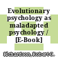 Evolutionary psychology as maladapted psychology / [E-Book]