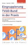 Eingruppierung TVöD-Bund in der Praxis : die neue Entgeltordnung: Verwaltung, körperliche/handwerkliche Tätigkeiten /