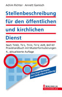 Stellenbeschreibung für den öffentlichen und kirchlichen Dienst : nach BAT, TVöD, AVR, BAT-KF : Praxishandbuch mit Musterformulierung /