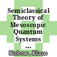 Semiclassical Theory of Mesoscopic Quantum Systems [E-Book] /