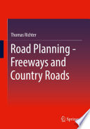 Road Planning - Freeways and Country Roads [E-Book] /