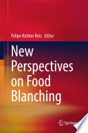 New Perspectives on Food Blanching [E-Book] /
