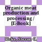 Organic meat production and processing / [E-Book]