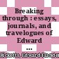 Breaking through : essays, journals, and travelogues of Edward F. Ricketts [E-Book] /