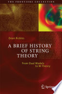 A Brief History of String Theory [E-Book] : From Dual Models to M-Theory /