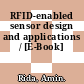 RFID-enabled sensor design and applications / [E-Book]