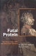 Fatal protein : the story of CJD, BSE, and other prion diseases /