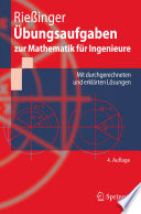 Übungsaufgaben zur Mathematik für Ingenieure [E-Book] : Mit durchgerechneten und erklärten Lösungen /