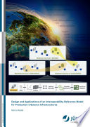 Design and applications of an interoperability reference model for production e-science infrastructures /