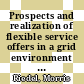 Prospects and realization of flexible service offers in a grid environment [E-Book] /